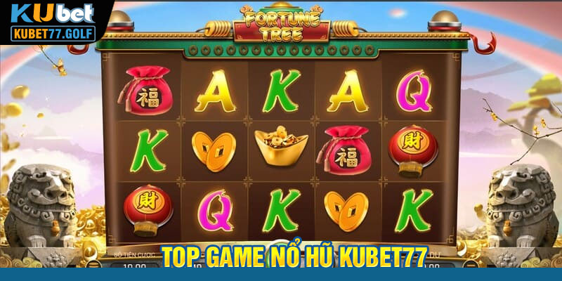 Top Game Nổ Hũ Kubet77 Không Nên Bỏ Qua Năm 2024